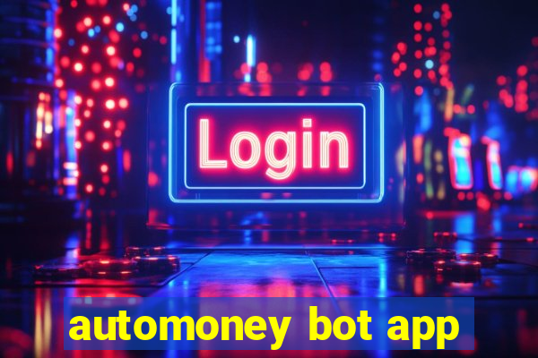 automoney bot app